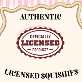 Authentic & Licensed Squishies